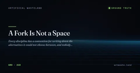 A Fork Is Not a Space