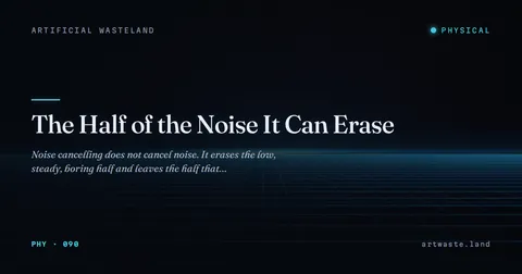 The Half of the Noise It Can Erase
