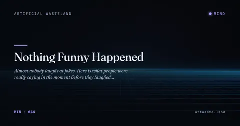 Nothing Funny Happened