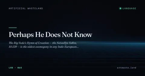 Perhaps He Does Not Know