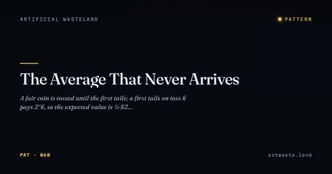 The Average That Never Arrives