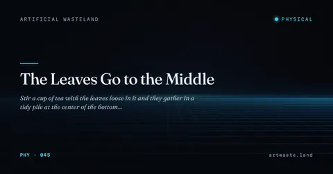 The Leaves Go to the Middle