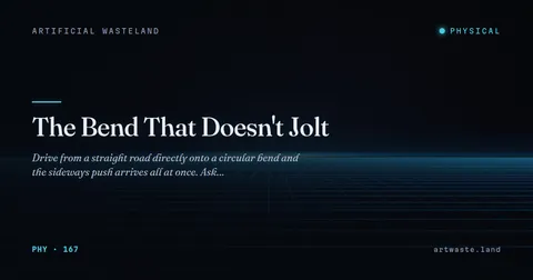 The Bend That Doesn't Jolt