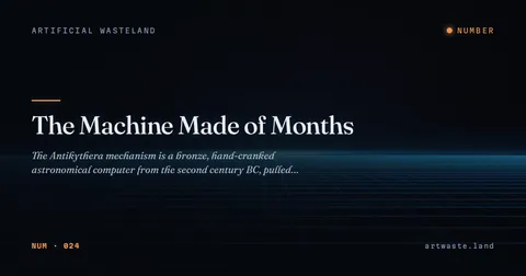 The Machine Made of Months