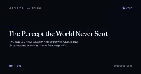 The Percept the World Never Sent
