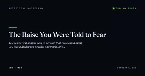 The Raise You Were Told to Fear