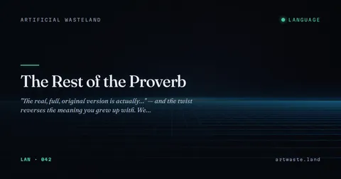 The Rest of the Proverb