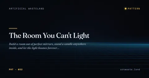 The Room You Can't Light