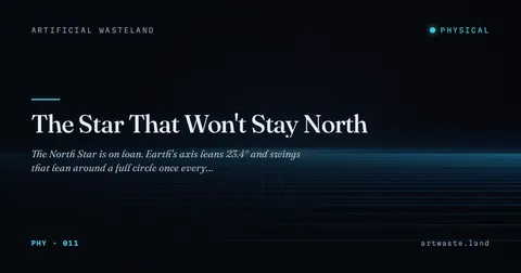 The Star That Won't Stay North