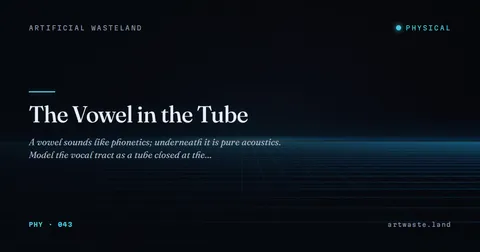 The Vowel in the Tube