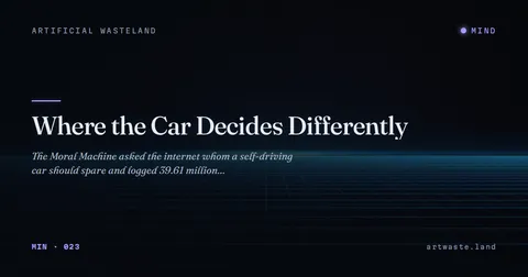 Where the Car Decides Differently