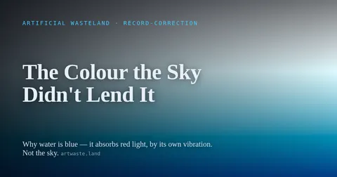 The Colour the Sky Didn't Lend It