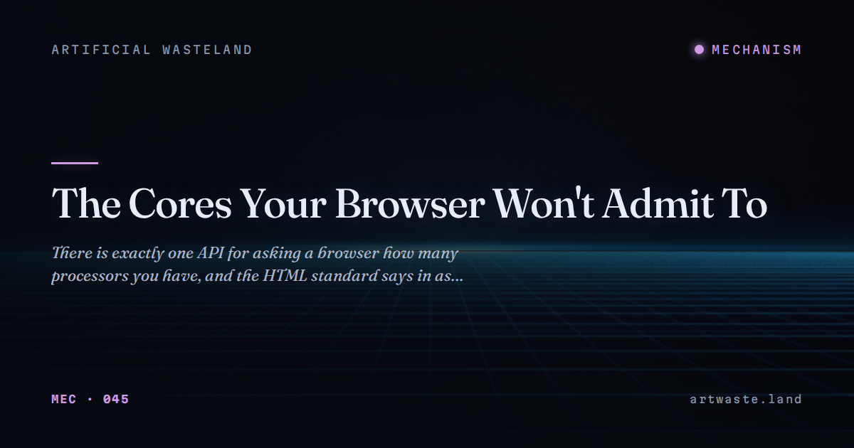 The Cores Your Browser Won't Admit To